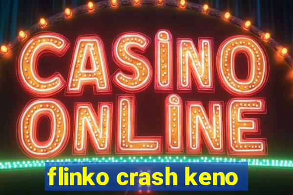 flinko crash keno