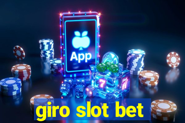 giro slot bet