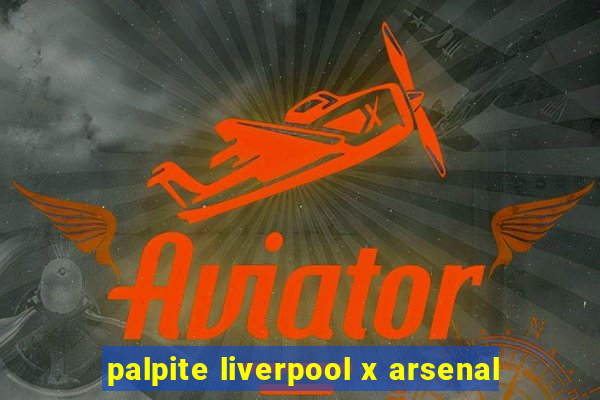 palpite liverpool x arsenal