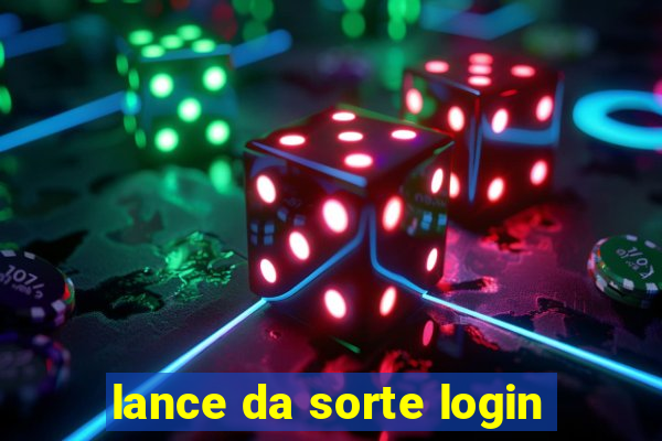 lance da sorte login