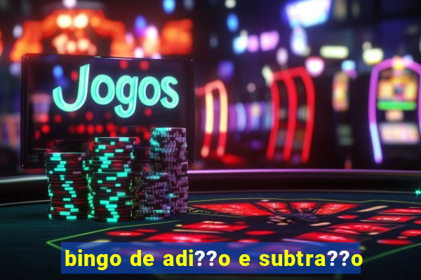 bingo de adi??o e subtra??o