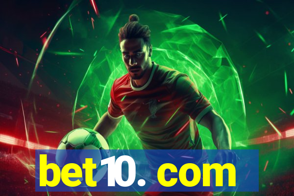 bet10. com