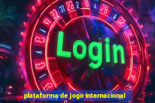 plataforma de jogo internacional