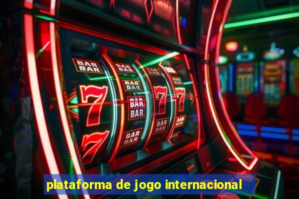 plataforma de jogo internacional