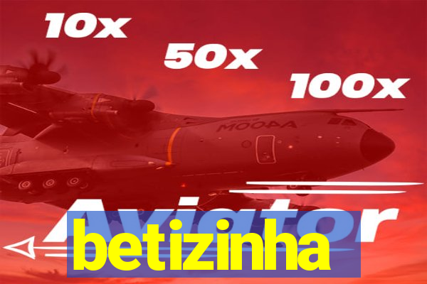 betizinha