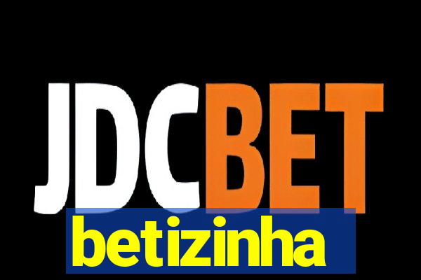 betizinha