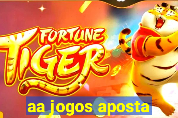 aa jogos aposta