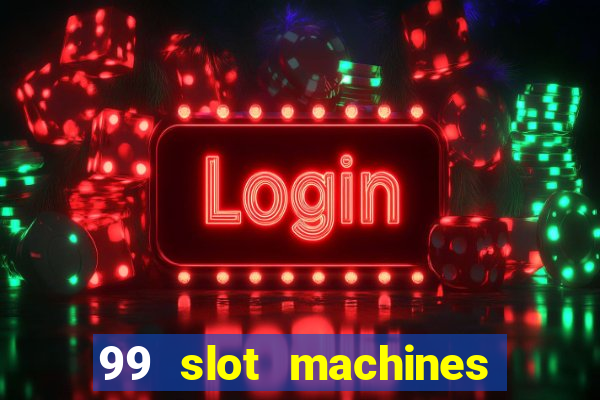 99 slot machines no deposit bonus codes 2018