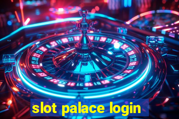 slot palace login