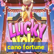 cano fortune