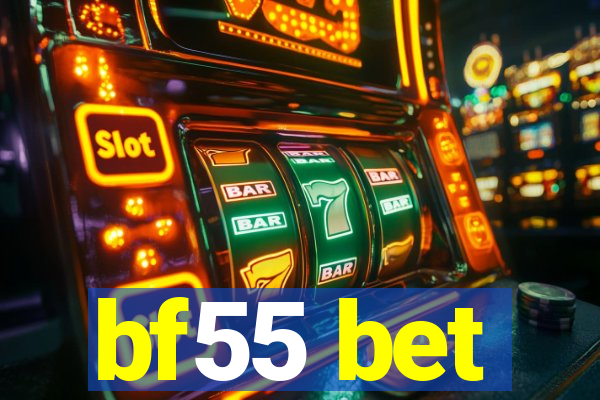 bf55 bet