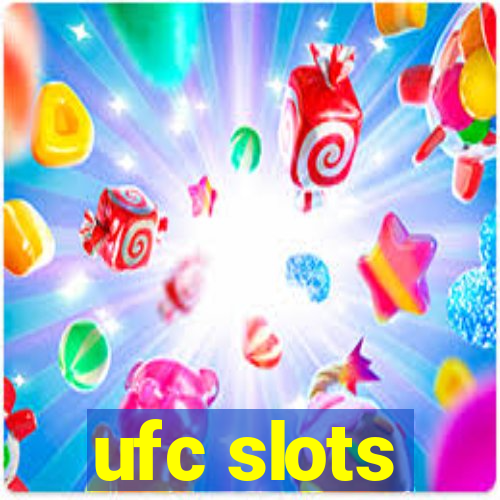 ufc slots