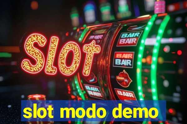 slot modo demo