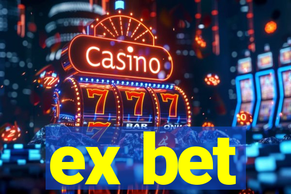 ex bet