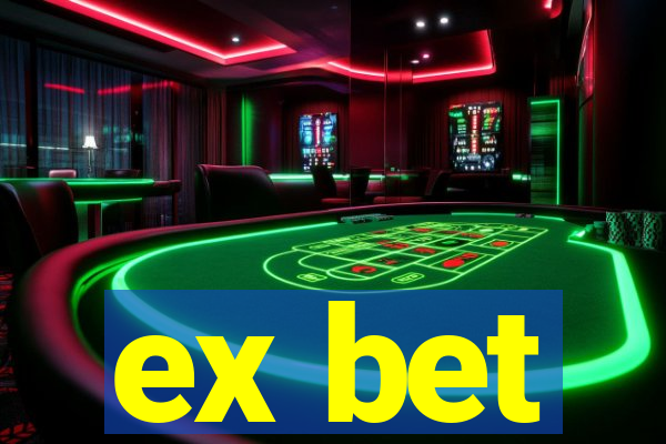 ex bet