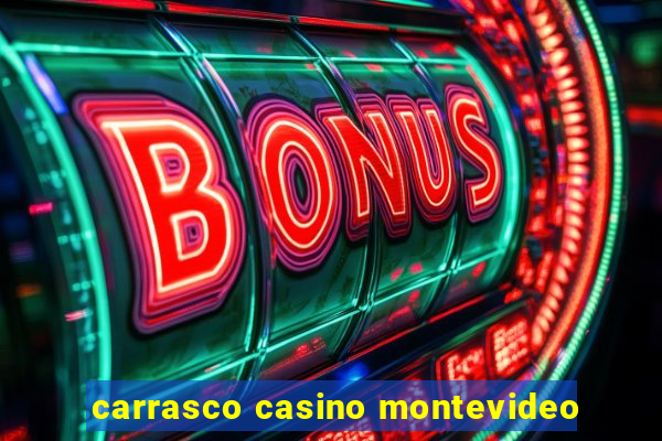 carrasco casino montevideo