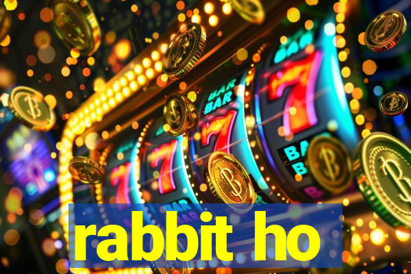 rabbit ho