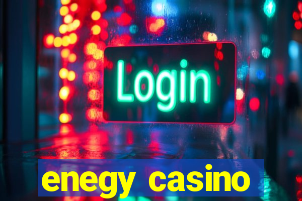 enegy casino