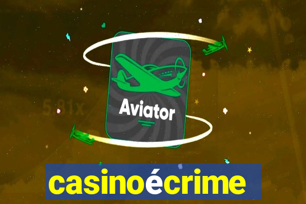 casinoécrime