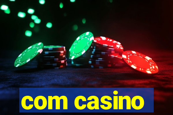 com casino