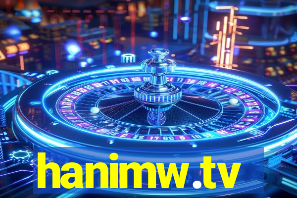 hanimw.tv