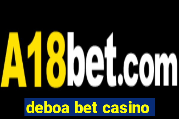 deboa bet casino