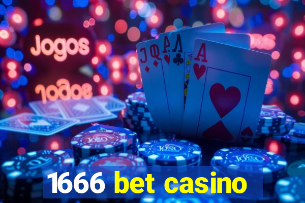 1666 bet casino