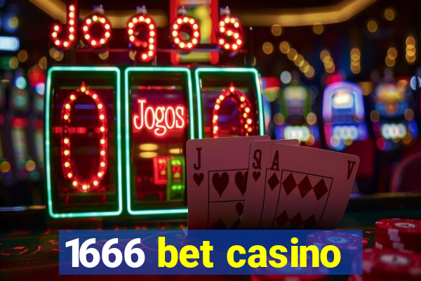 1666 bet casino