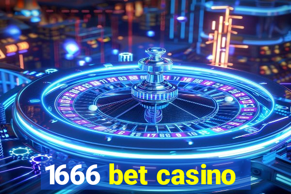 1666 bet casino