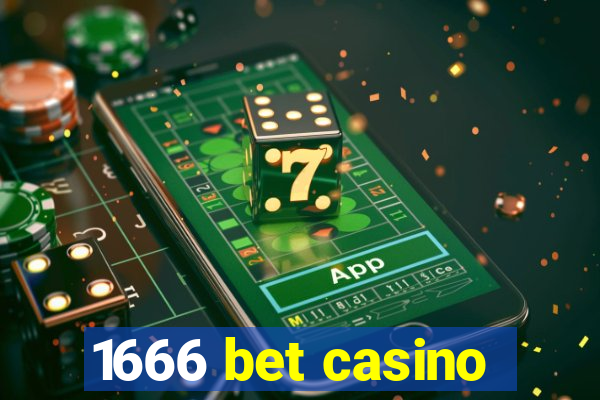 1666 bet casino