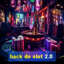 hack do slot 2.0