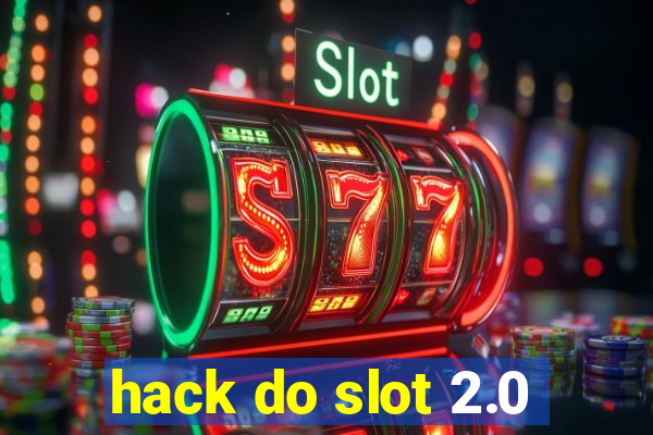 hack do slot 2.0