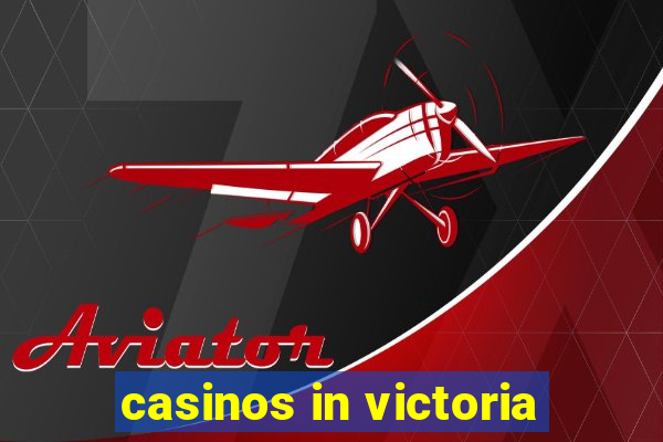 casinos in victoria