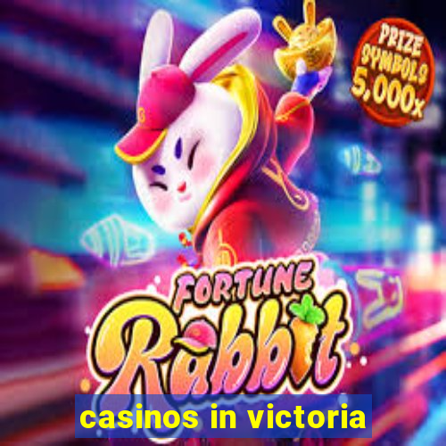 casinos in victoria