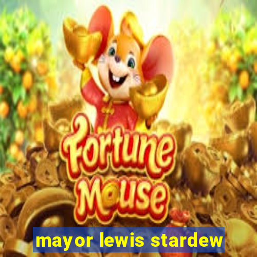 mayor lewis stardew