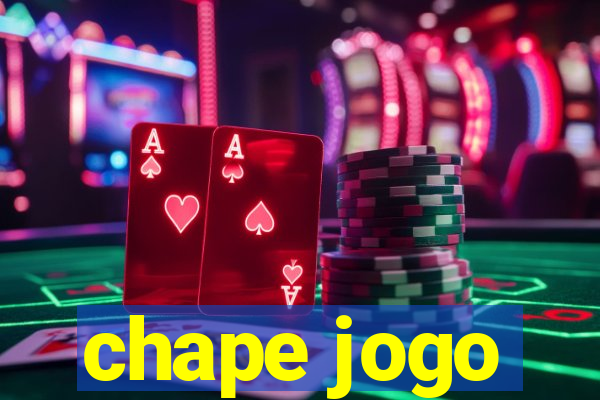 chape jogo