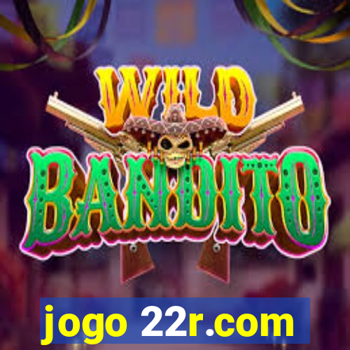 jogo 22r.com