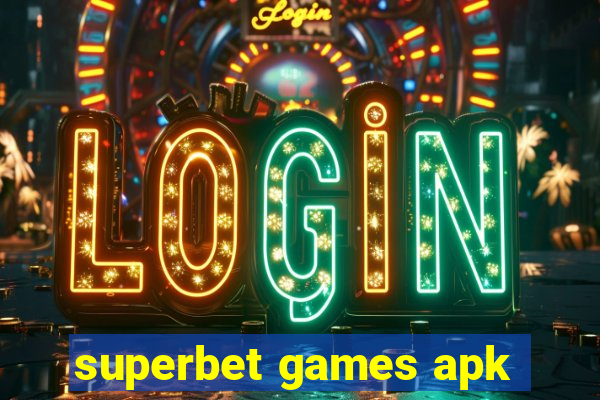 superbet games apk