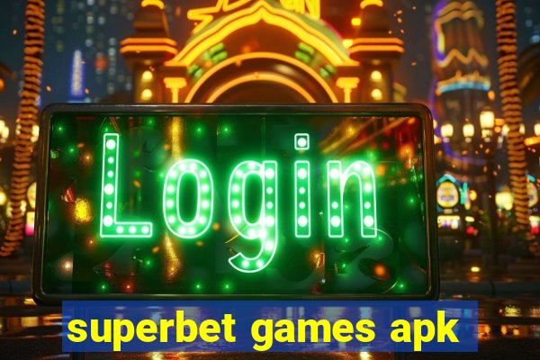 superbet games apk