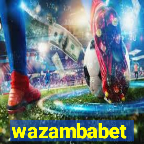 wazambabet