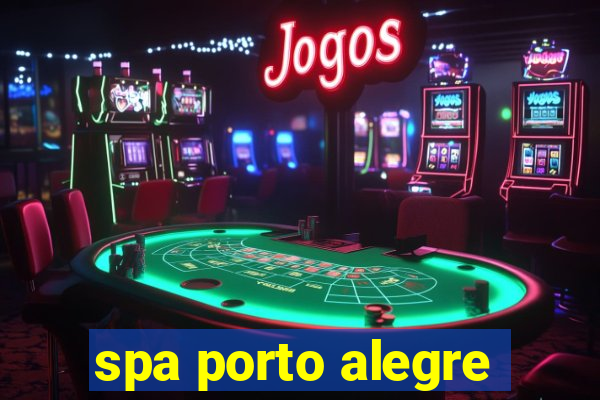 spa porto alegre