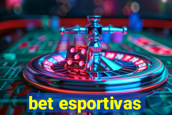 bet esportivas