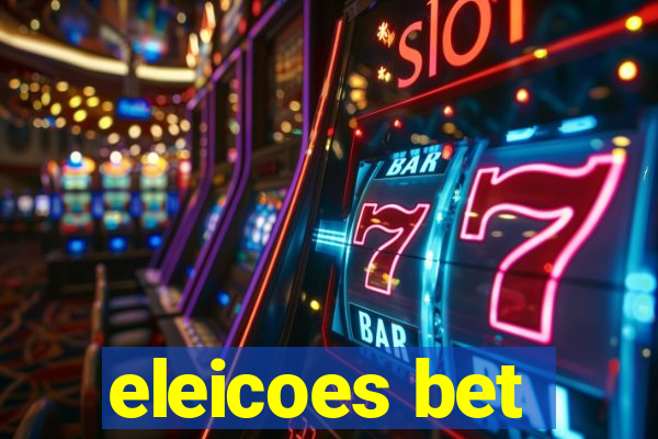 eleicoes bet