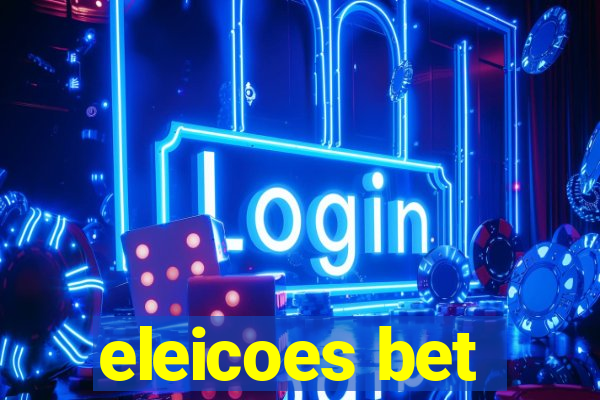 eleicoes bet