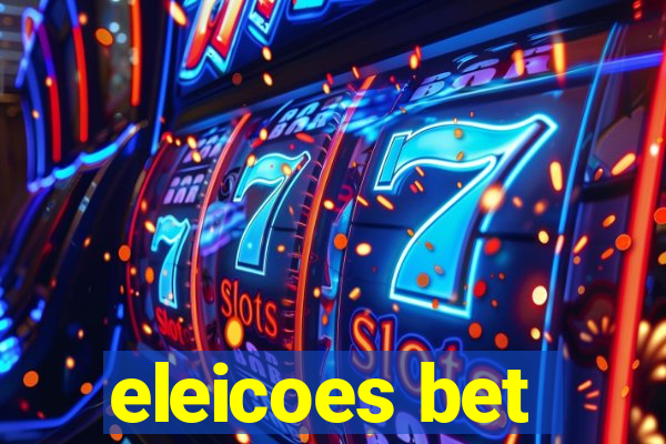 eleicoes bet