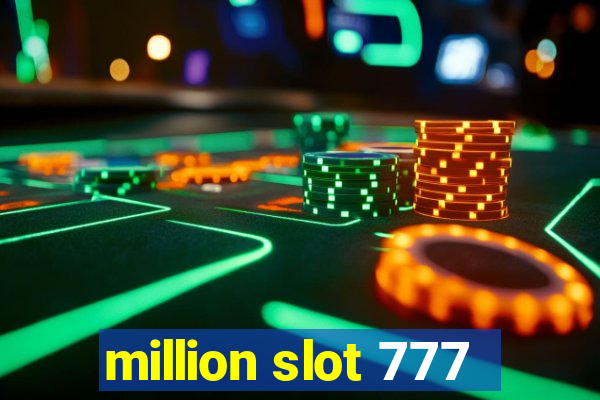 million slot 777