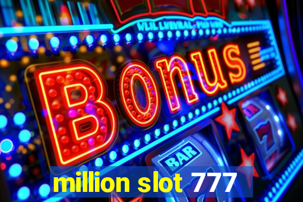 million slot 777