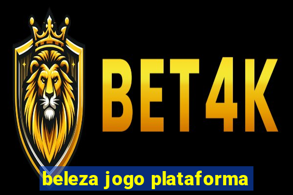 beleza jogo plataforma