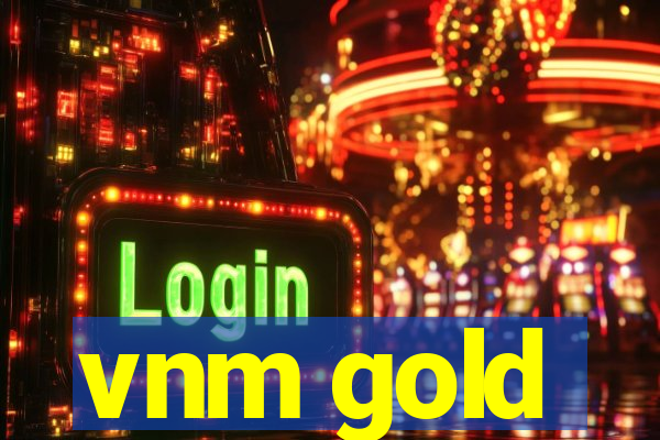 vnm gold