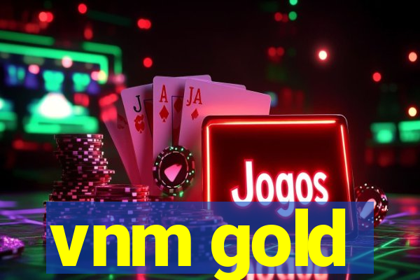 vnm gold